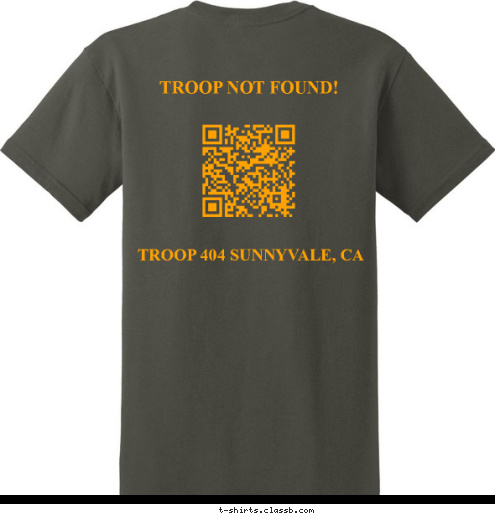 TROOP NOT FOUND! TROOP 404 SUNNYVALE, CA SUNNYVALE, CA TROOP 404 T-shirt Design 