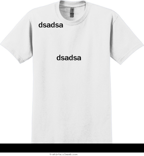 dsadsa dsadsa Your text here T-shirt Design 