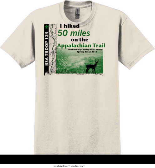 BSA TROOP 123 
 I hiked 50 miles on the Appalachian Trail Newfound Gap- Boiling Water Springs Spring Break 2011
 T-shirt Design 