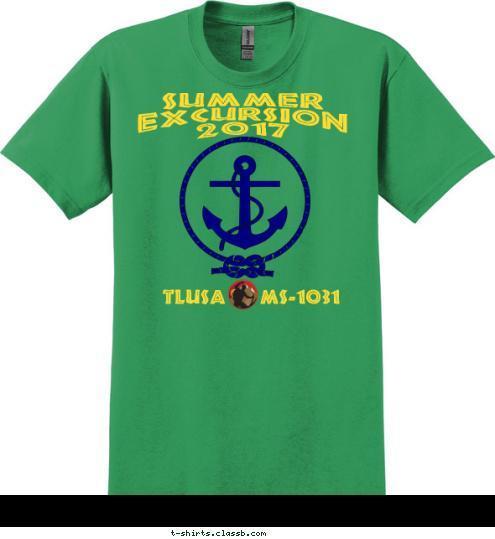 New Text CHARTERED BY GREAT ORGANIZATION YOURTOWN, STATE TROOP ST-1234 WALK WORTHY TLUSA   MS-1031 Summer Excursion 2017 T-shirt Design 