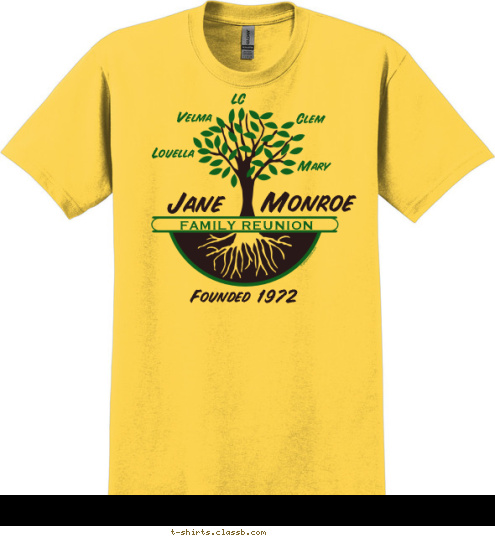 20

 17 Monroe

 Jane Founded 1972 Mary Clem
 LC

 Velma

 Louella

 FAMILY REUNION

 T-shirt Design 