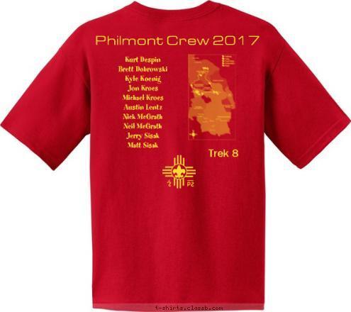 New Text Trek 8 Kurt Despin
Brett Dobrowski
Kyle Koenig
Jon Kroes
Michael Kroes
Austin Lentz
Nick McGrath
Neil McGrath
Jerry Sisak
Matt Sisak Philmont Crew 2017 TROOP 161 Philmont 2017 T-shirt Design 