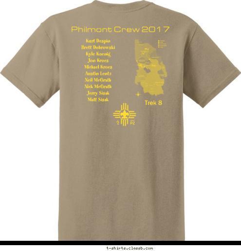 Trek 8 Kurt Despin
Brett Dobrowski
Kyle Koenig
Jon Kroes
Michael Kroes
Austin Lentz
Neil McGrath
Nick McGrath
Jerry Sisak
Matt Sisak Philmont Crew 2017 TROOP 161 Philmont 2017 T-shirt Design 