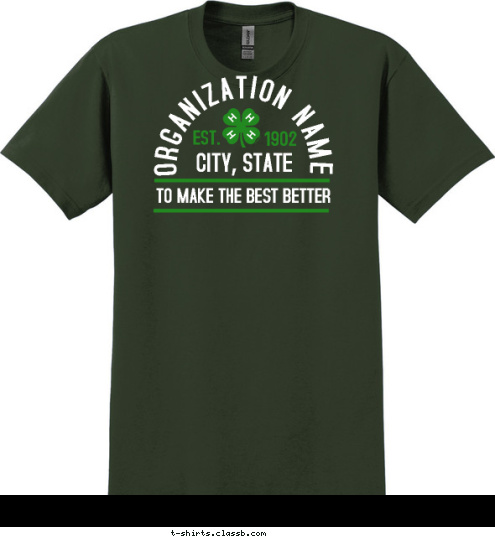 1902 EST. TO MAKE THE BEST BETTER CITY, STATE ORGANIZATION NAME T-shirt Design 