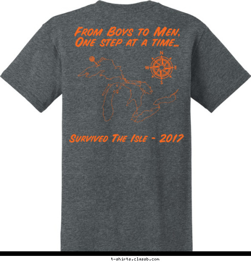 From Boys to Men, One step at a time... Survived The Isle - 2017 T-shirt Design 