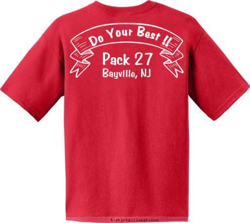 Bayville, NJ Pack 27
 Do Your Best !! Pack 27



 
Bayville,NJ T-shirt Design Pack 27 Bayville,NJ