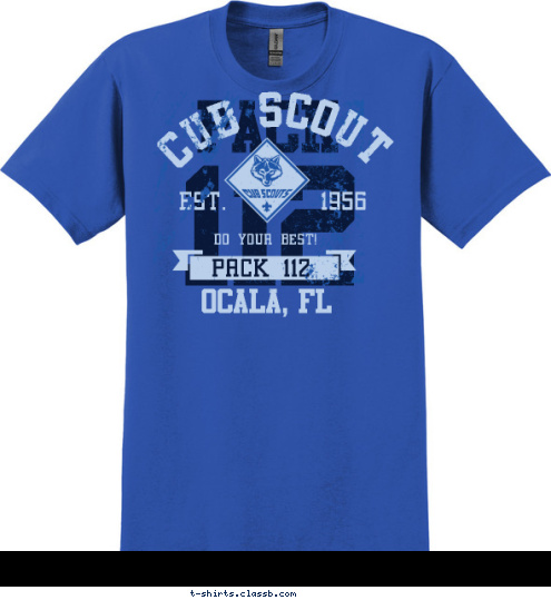 New Text OCALA, FL PACK 112 DO YOUR BEST! EST.       1956 CUB SCOUT 112 PACK T-shirt Design 