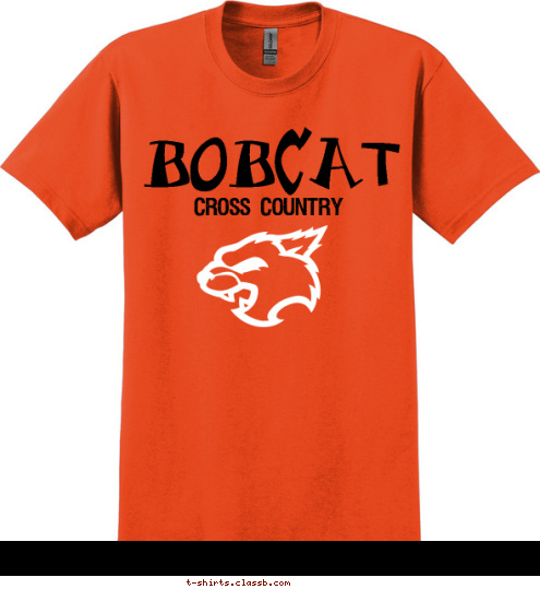 New Text BOBCAT CROSS COUNTRY
 OUR SPORT IS YOUR
SPORT'S PUNISHMENT T-shirt Design 