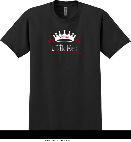 Maliah Princess Pageant Name Little Miss American Coed Pageant T-shirt Design 