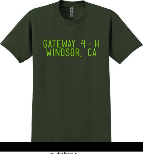 PACK 123   CITY, STATE CUB SCOUT HANDS HEALTH Windsor, CA Gateway 4-H HEAD HEART Gateway 4-H
Windsor, CA T-shirt Design 