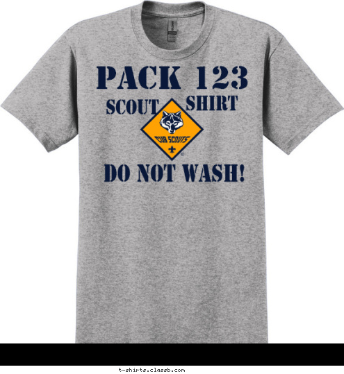 PACK 123 DO NOT WASH! SHIRT SCOUT    T-shirt Design 