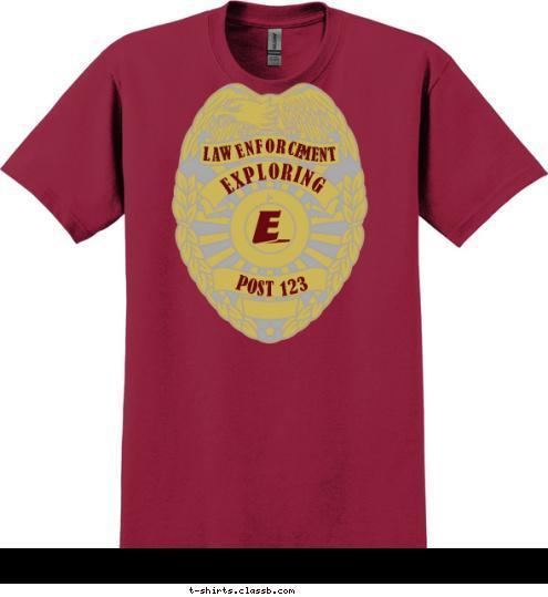 MENT ENFORCE LAW POST 123 EXPLORING T-shirt Design 