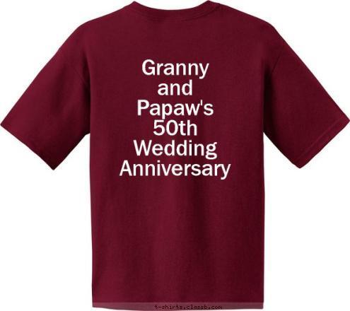 Granny 
and 
Papaw's
50th 
Wedding
Anniversary Schreckhise 
Family 
Reunion 
Branson, Missouri 
July 2017 Yo amo 
a mi familia T-shirt Design 