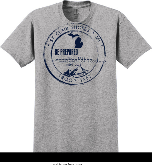 MENS CLUB TROOP 1407 * ST CLAIR SHORES * MI * EST. 1965 ST MARGARETS OF SCOTLAND BE PREPARED T-shirt Design 