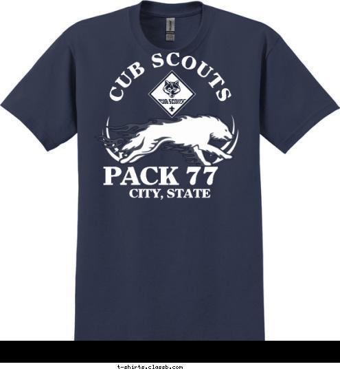 CITY, STATE CUB SCOUTS PACK 77 T-shirt Design 