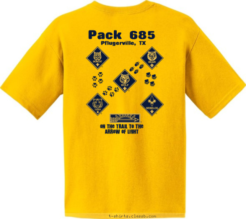 2017-2018 Pack 685
 Pack 685 Pflugerville, TX On the Trail to the 
Arrow of Light T-shirt Design 