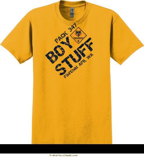 PACK 347 Fairchild AFB, WA BOY STUFF T-shirt Design 