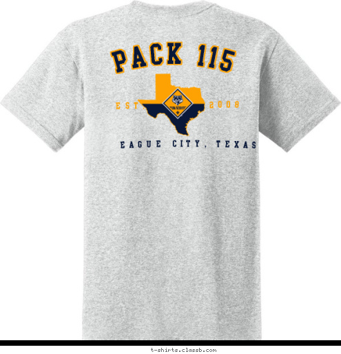 New Text LEAGUE CITY, TEXAS 2008 EST. PACK 115 T-shirt Design 