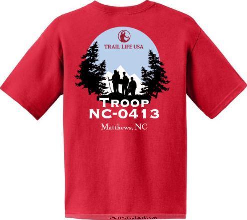 chartered by great organization Matthews, NC Troop NC-0413 T-shirt Design 