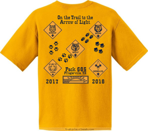 New Text Pflugerville, Texas
 2018 2017 Pack 685 15th Anniversary Pflugerville, TX 2002-2017  On the Trail to the 
Arrow of Light Pack 685
 T-shirt Design 