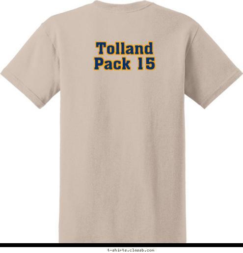 Tolland 
Pack 15 PROUD PARENT of a  CUB SCOUT • Boy Scouts of America • T-shirt Design 