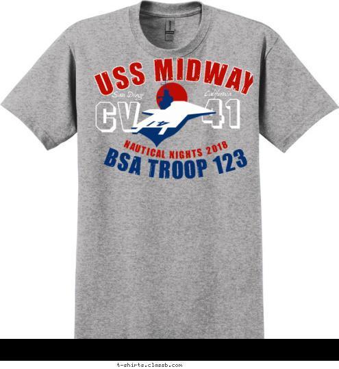 NAUTICAL NIGHTS 018 California San Diego BSA TROOP 123 NAUTICAL NIGHTS 2018 41 CV USS MIDWAY T-shirt Design SP6969