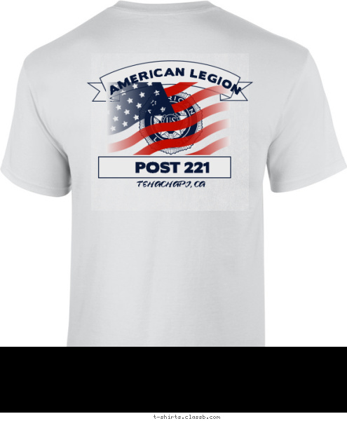 POST 221 AMERICAN LEGION TEHACHAPI, CA POST 221 AMERICAN LEGION T-shirt Design 