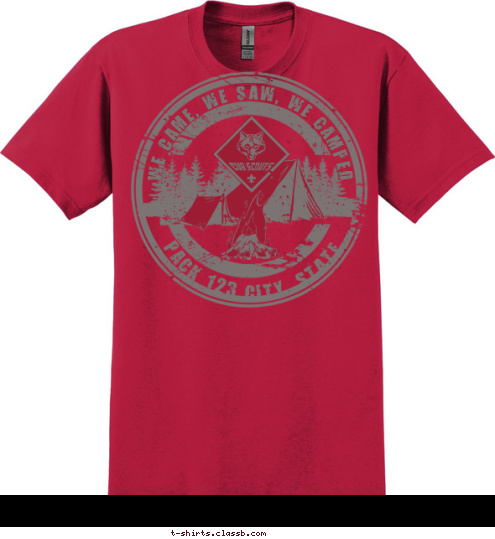 PACK 123 CITY, STATE  WE CAME, WE SAW, WE CAMPED T-shirt Design 