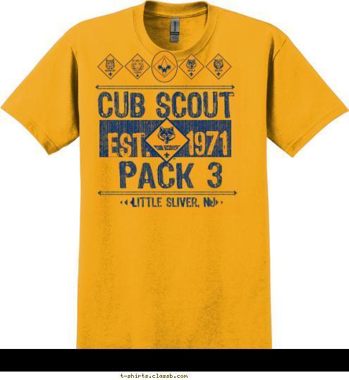 DO YOUR BEST PACK 3 Little Sliver, NJ 1971 EST. CUB SCOUT T-shirt Design 