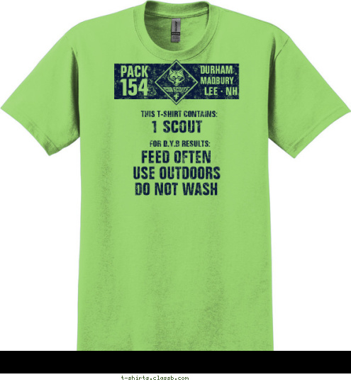 1 5 PACK 4 54 1 FOR D.Y.B RESULTS: THIS T-SHIRT CONTAINS: 1 SCOUT USE OUTDOORS FEED OFTEN DO NOT WASH LEE · NH MADBURY DURHAM T-shirt Design Pack 154 DWC 2018 final Option 2