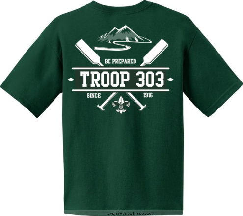 TROOP 303 WEBSTER GROVES, MO TROOP 303 1916 SINCE BE PREPARED T-shirt Design 