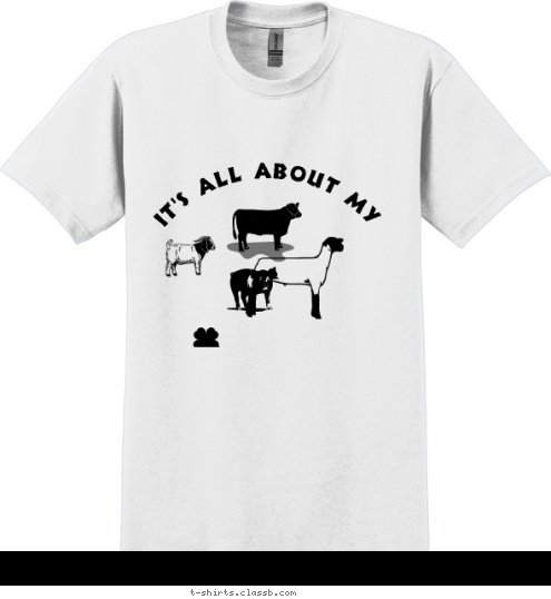 Sh   w Animals Madera County
4-H It's all about my It's all about my Your text here! Liberty's Daycare
 Childcare Kids R Kids Corliss Kids 
& Critters Liberty's Daycare
 Childcare Kids R Kids Sh   w Animals T-shirt Design 