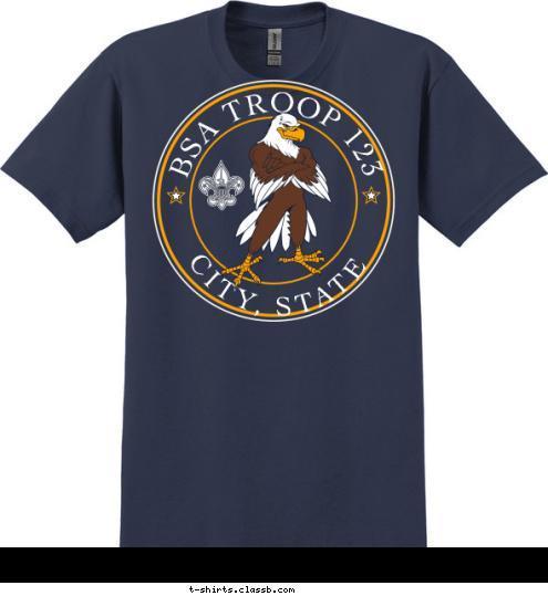 CITY, STATE BSA TROOP 123 T-shirt Design 