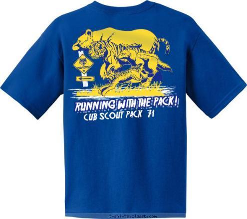 RUNNING WITH THE PACK! CUB SCOUT  PACK  71 71 THE COOL PACK Friendswood, Texas, USA CUB SCOUT T-shirt Design 