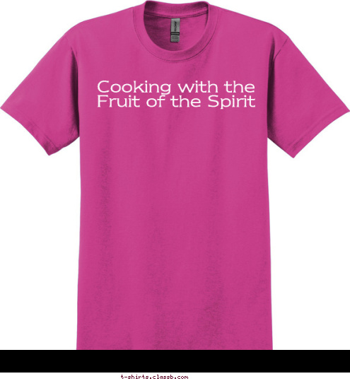 New Text Cooking with the Fruit of the Spirit T-shirt Design 