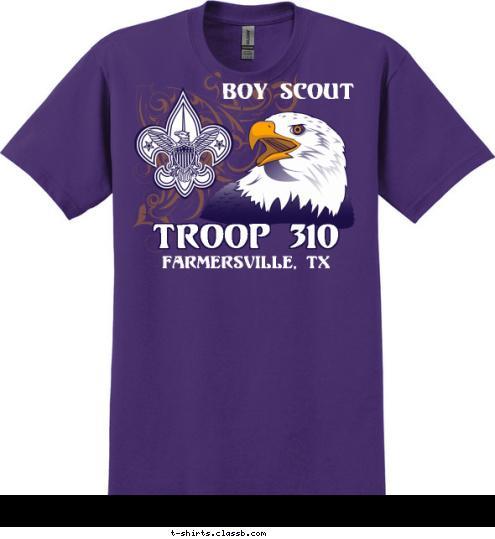 Boy Scout FARMERSVILLE, TX TROOP 310 T-shirt Design 