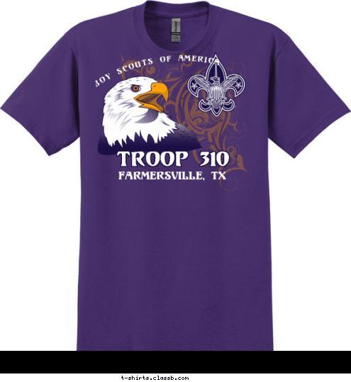 New Text Boy Scouts of America Boy Scouts of America FARMERSVILLE, TX TROOP 310 T-shirt Design Troop 310 Eagle2