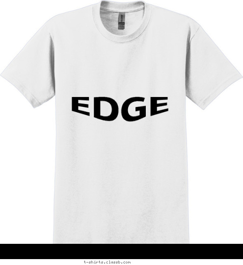 EDGE Your text here T-shirt Design 