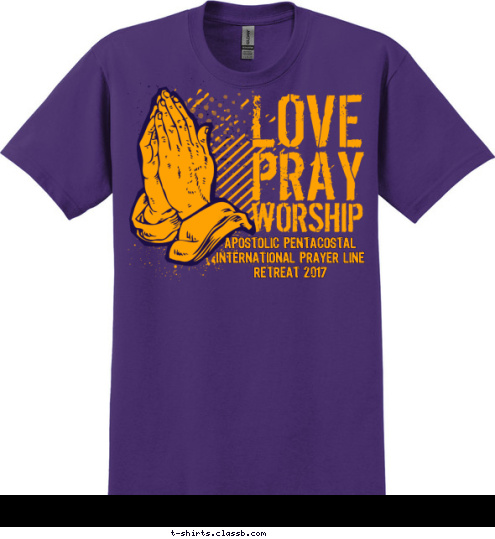 CHURCH NAME APOSTOLIC PENTACOSTAL
INTERNATIONAL PRAYER LINE
RETREAT 2017 T-shirt Design 