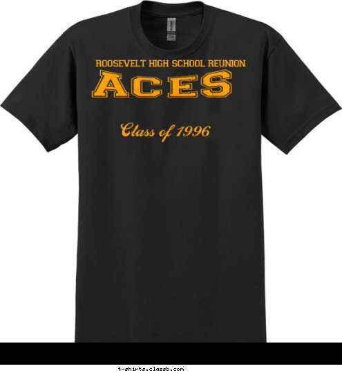 Class of 1996 ACES roosevelt high school reunion T-shirt Design 