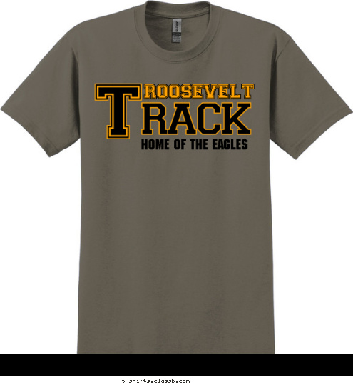 T RACK HOME OF THE EAGLES ROOSEVELT T-shirt Design SP1030