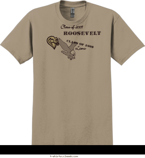 Lions Class of 2009 CLASS OF 2009 ROOSEVELT T-shirt Design 