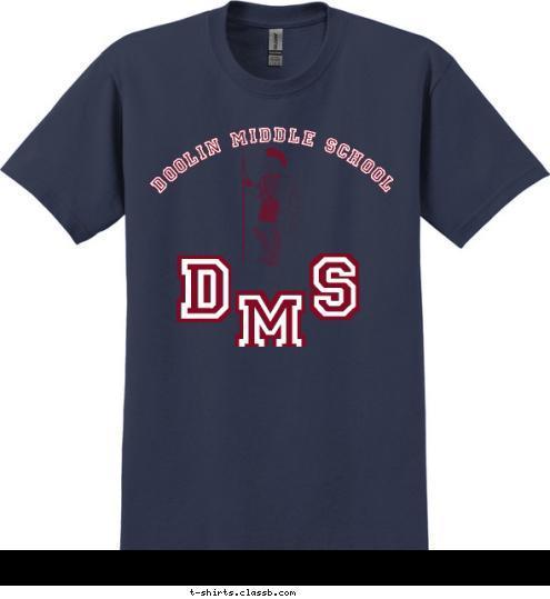 DOOLIN MIDDLE SCHOOL M M S S D D T-shirt Design 