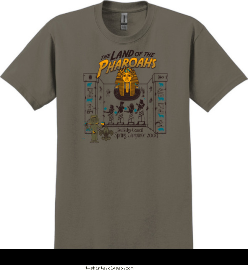 THE        OF THE LAND PHAROAHS Spring Camporee 2009 Red Ridge Council T-shirt Design 