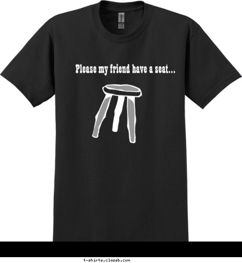 While I resist the urge 

TO SMASH YOU Please my friend have a seat Please my friend have a seat WHILE I RESIST

THE URGE TO SMASH YOU
 Please my friend have a seat... T-shirt Design 