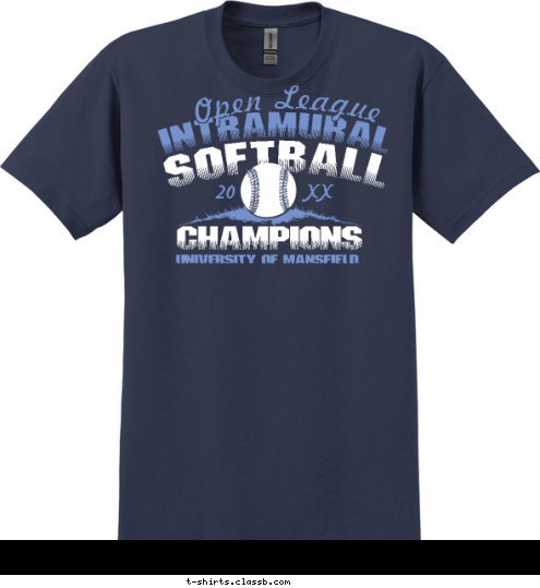 12 20 Open League INTRAMURAL UNIVERSITY OF MANSFIELD CHAMPIONS SOFTBALL T-shirt Design SP293