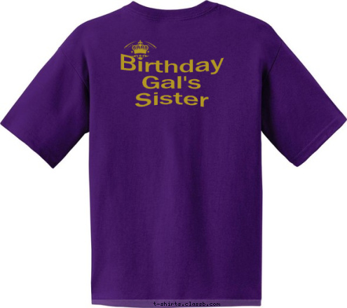 T-shirt Design Birthday Gal's Sister