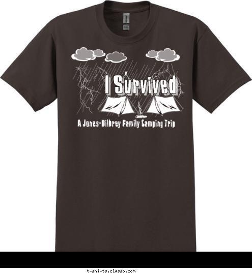 I SURVIVED A Jones-Bilbrey Family Camping Trip I Survived T-shirt Design 