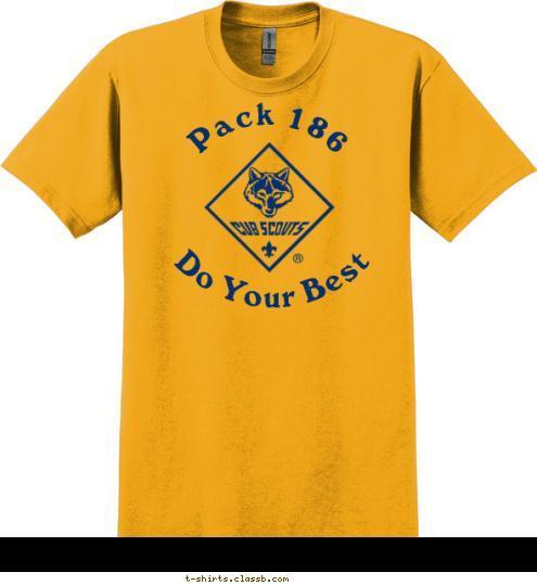 Pack 186 Do Your Best Pack 186 T-shirt Design 