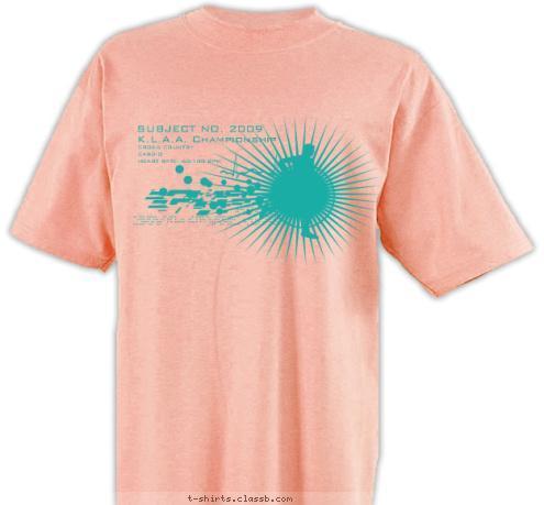 New Text HEART RATE: 60/100 BPM CARDIO CROSS COUNTRY K.L.A.A. Championship SUBJECT NO. 2009 T-shirt Design 